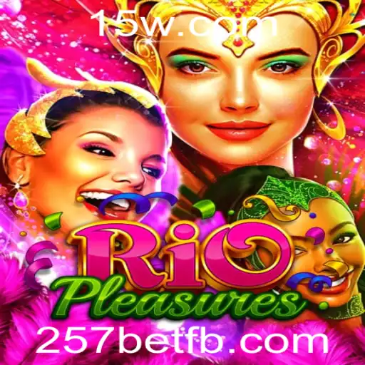 Descubra RioPleasures: O Novo Sensação do Mundo dos Jogos com 257bet